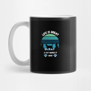 LIFE IS GREAT A CAT MAKES IT GOOD Mug